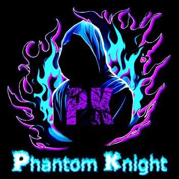 PK - Phantom Knight