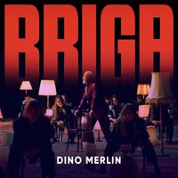 Dino Merlin - Briga