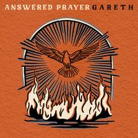 Gareth - Answered Prayer