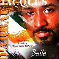 Jacques D'Arbaud - Belle (Version Salsa extrait de "Notre Dame de Paris")