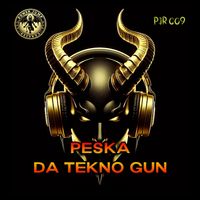 Peska - Da Tekno Gun (Explicit)
