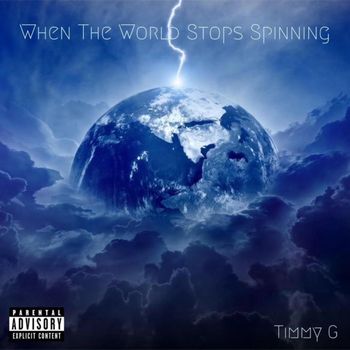BIG D - When The World Stops Spinning (Explicit)