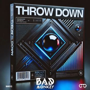 Bad Monkey - THROW DOWN (Radio Edit)