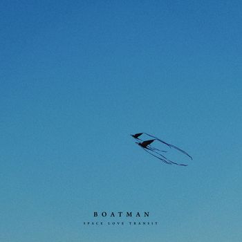 Boatman - Space Love Transit