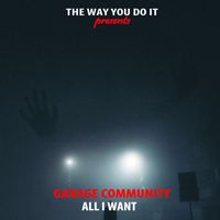 Garage Community - All I Want (Nu Ground Foundation Remixes)