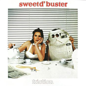 Sweet d'Buster - Friction