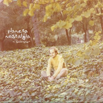 Schuster - Planeta Nostalgia (Explicit)