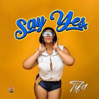 Tifa & Kemar McGregor - Say Yes (Explicit)