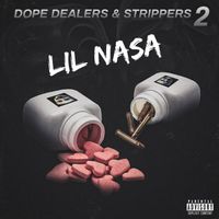NASA - Dope Dealers & Strippers 2 (Explicit)