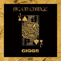Giggs - Big on Change (Explicit)
