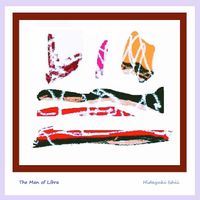 Hideyuki Ishii - The Man of Libra