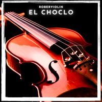 Roberviolin - El Choclo