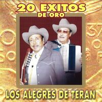Los Alegres De Teran - 20 Exitos De Oro