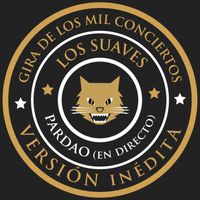 Los Suaves - Pardao (En Directo)