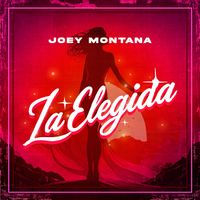 Joey Montana - La Elegida