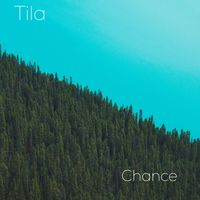 Tila - Chance