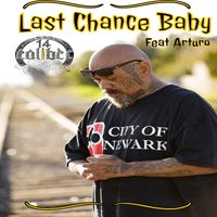 Keek Dogg - Last Chance Baby (feat. Arturo) (Explicit)