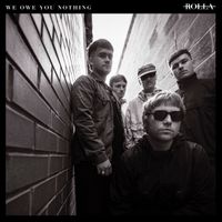 Rolla - We Owe You Nothing (Explicit)