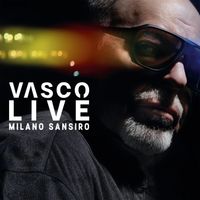 Vasco Rossi - VASCO LIVE MILANO SANSIRO