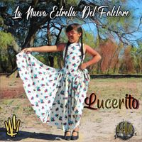 Lucerito - La Nueva Estrella del Folclore