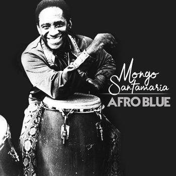 Mongo Santamaria - Afro Blue