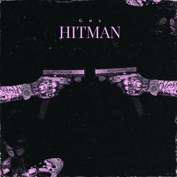 Gus - HITMAN (Explicit)