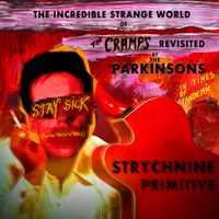 The Parkinsons - The Incredible Strange World of the Cramps Revisited by the Parkinsons in Times of Pandemic