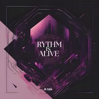 A-tek - Rythm is alive