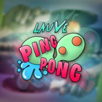 Lauve - Ping Pong