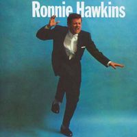 Ronnie Hawkins - Ronnie Hawkins (2020 Digitally Remastered)