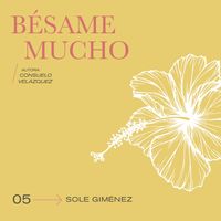 Sole Gimenez - Besame Mucho