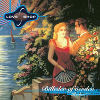 Love Shop - Billeder af verden (Redux)