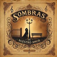 Julio Jaramillo - Sombras De Nuestro Amor
