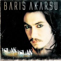 Barış Akarsu - Islak Islak