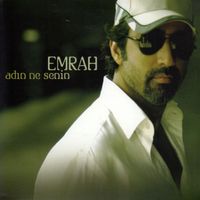 Emrah - Adın Ne Senin