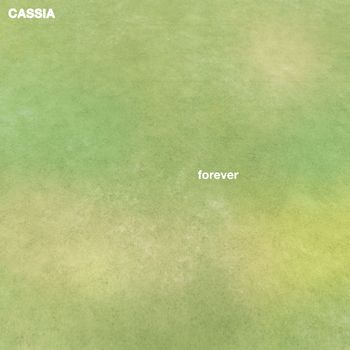 Cassia - forever