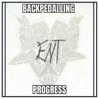 Ent - Backpedalling Progress (Demo)