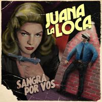 Juana la loca - Sangra por Vos