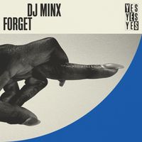 DJ Minx - Forget
