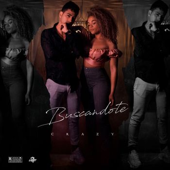 Crazy - Buscándote (Explicit)