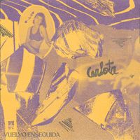 Carlota - Vuelvo Enseguida