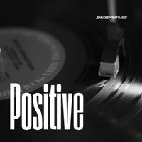 Jean Deep feat. DJ Eef - Positive