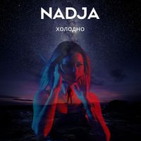 Nadja - Холодно