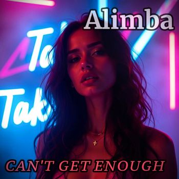 Alimba - Can't Get Enough