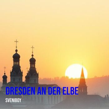 Sveniboy - Dresden an Der Elbe