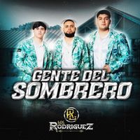 Los Rodriguez - Gente Del Sombrero (En Vivo) (Explicit)