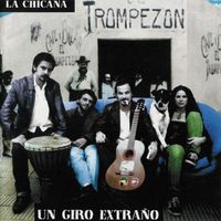 La Chicana - Un Giro Extraño