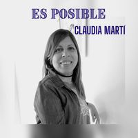 Claudia Martí - Es Posible