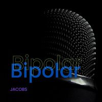 Jacobs - Bipolar (Explicit)