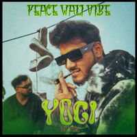 YOGI - Peace Wali Vibe